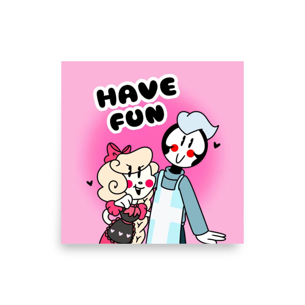 Toy Anie and Abel poster say have fun