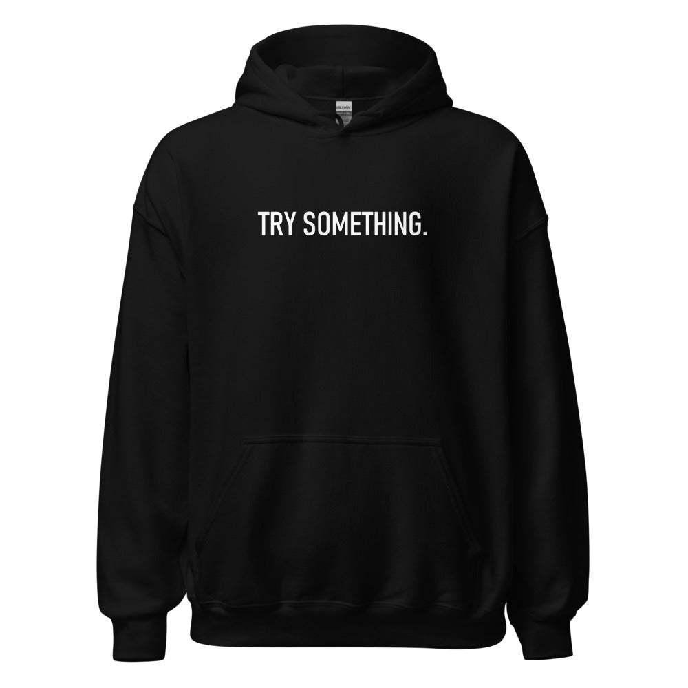 Try Something Black Hoodie