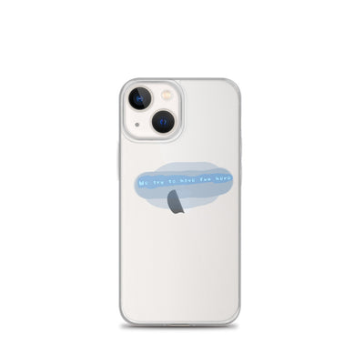 “We try to have fun here” clear iPhone case