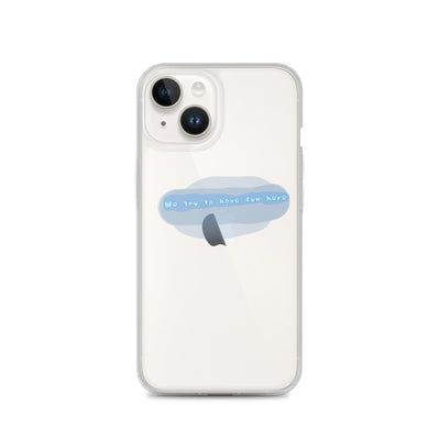 “We try to have fun here” clear iPhone case