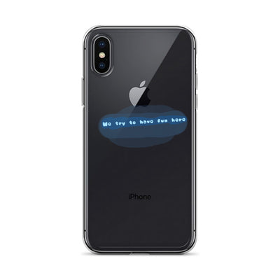 “We try to have fun here” clear iPhone case