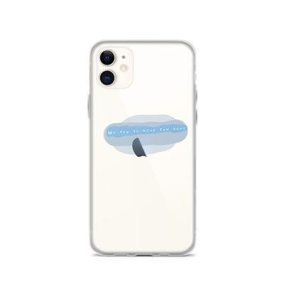 “We try to have fun here” clear iPhone case