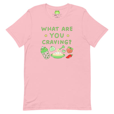 What Are You Craving Shirt