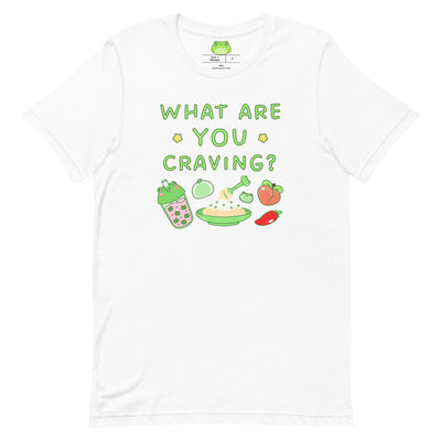 What Are You Craving Shirt