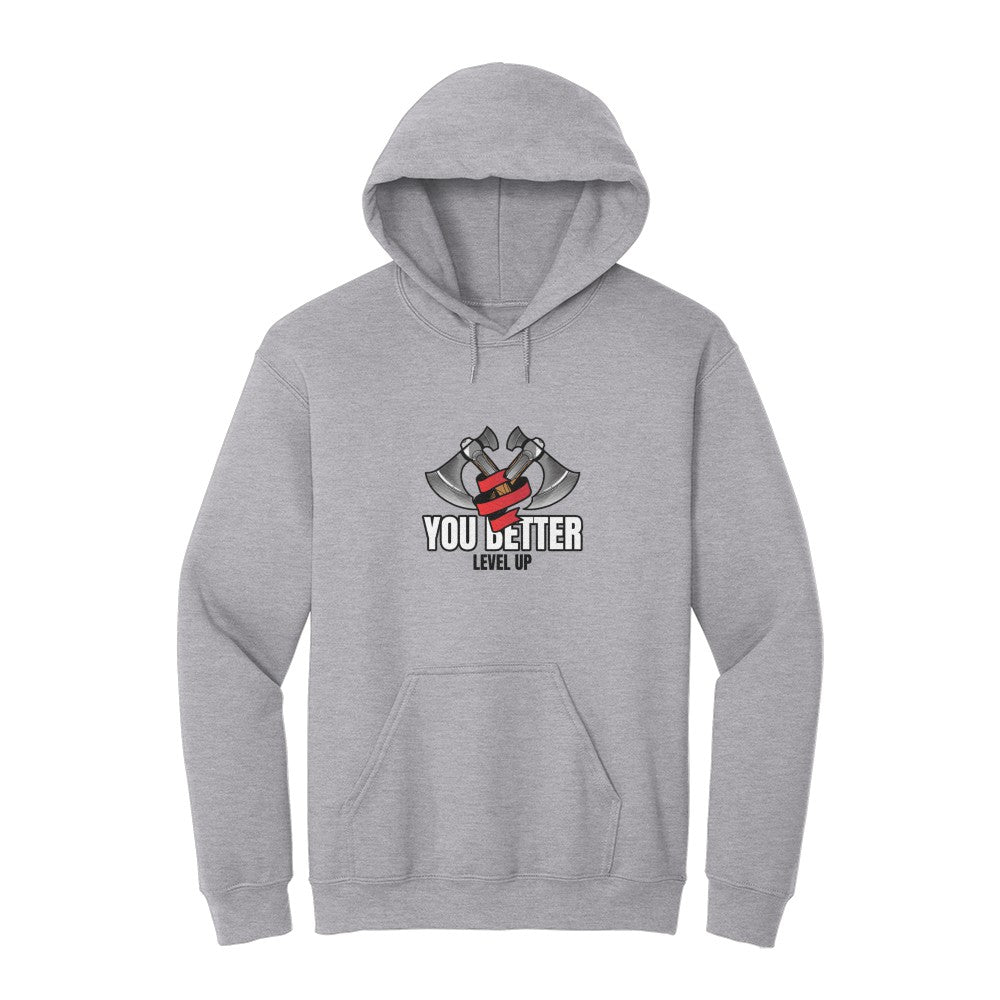 You Better Level Up Hoodie