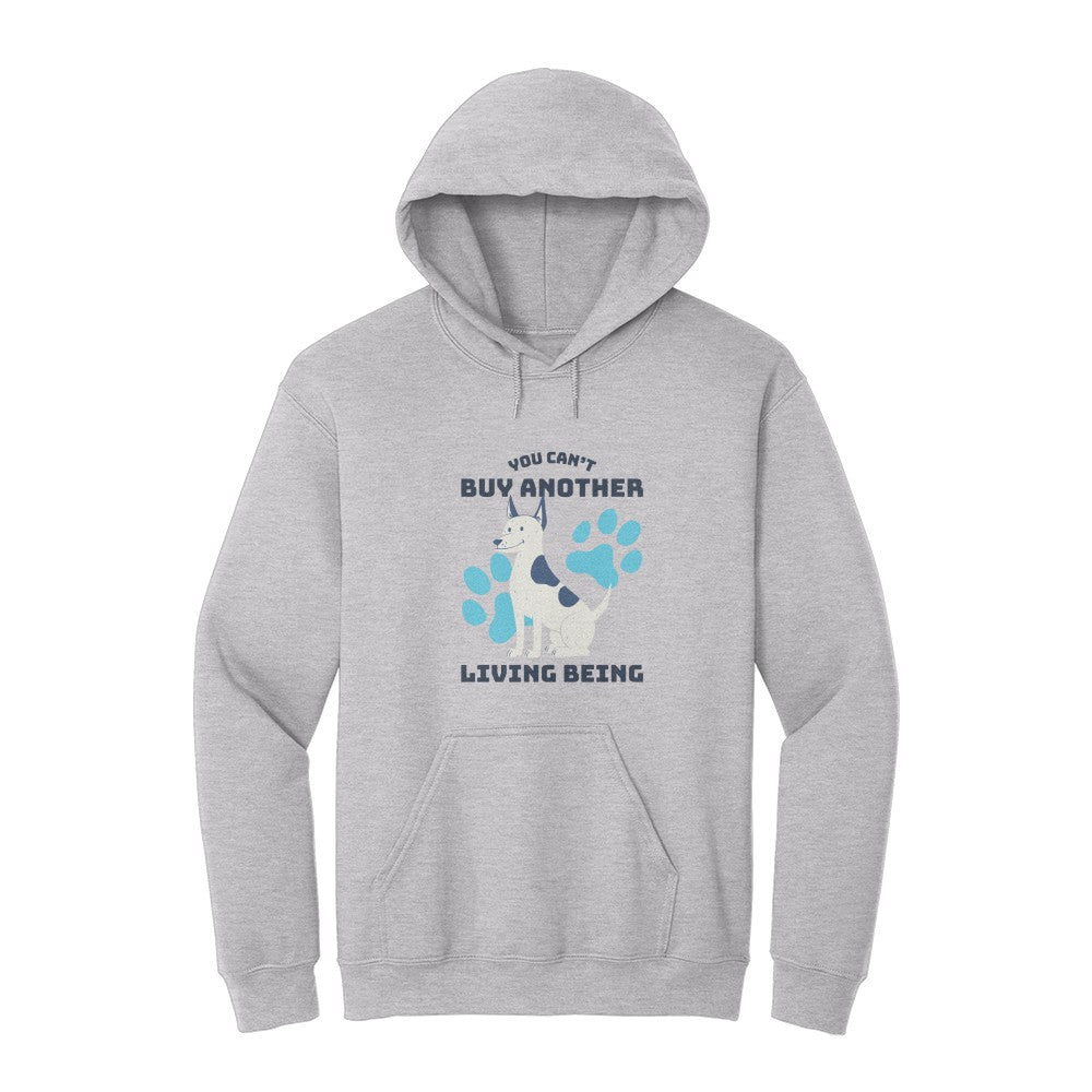 You Can't Buy Another Living Being Hoodie
