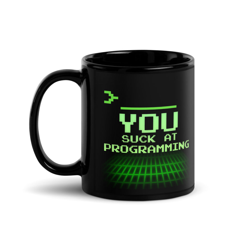 "You Suck at Programming" Mug