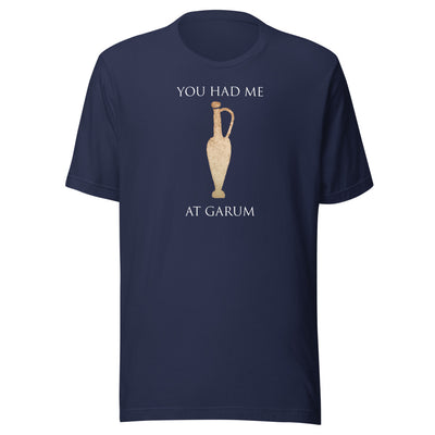 You had me at Garum Shirt 2