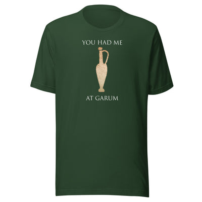 You had me at Garum Shirt 2