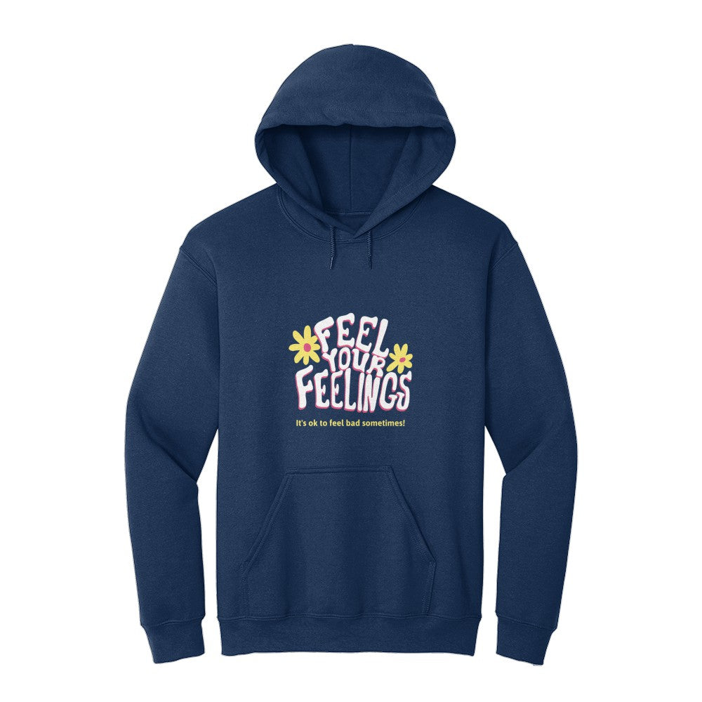 Your Feeling Hoodie