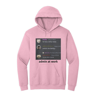 admin at work hoodie