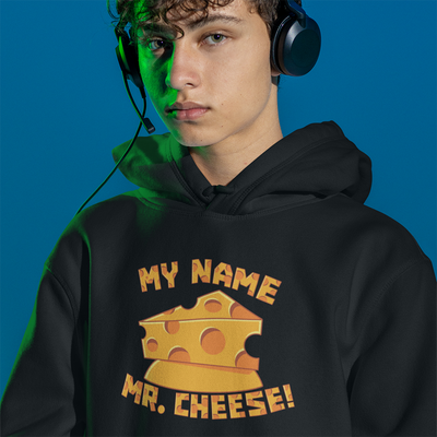 My Name Mr. Cheese Hoodie