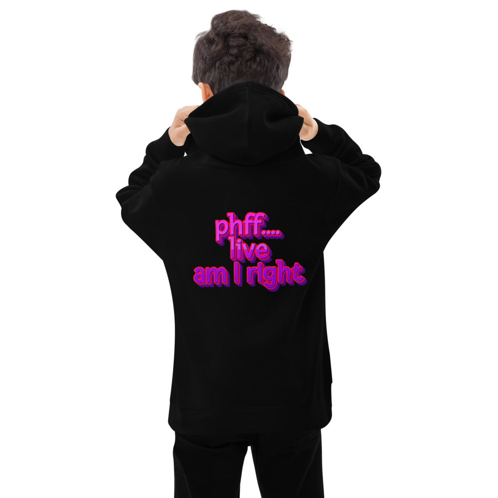 noah/ phff... live am I right hoodie