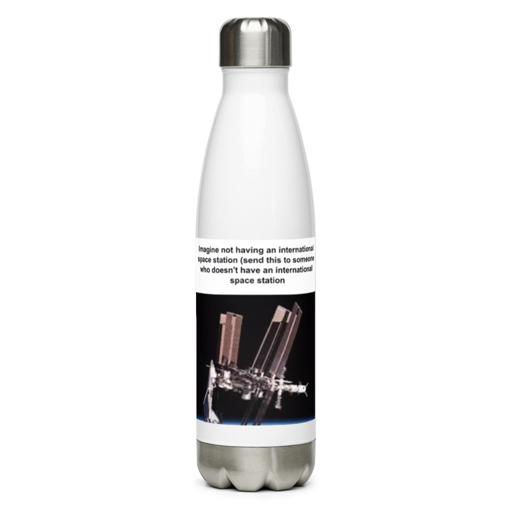 send this to someone who doesn't have a International Space station Stainless Steel Water Bottle