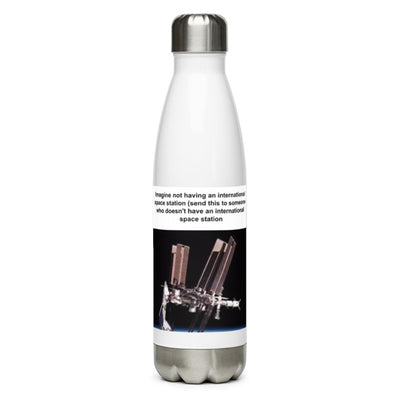 send this to someone who doesn't have a International Space station Stainless Steel Water Bottle