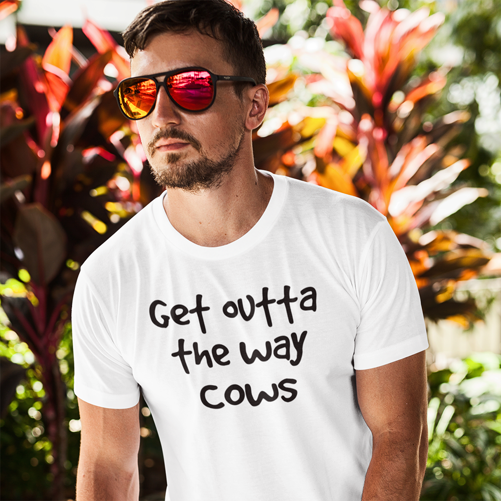 get outta the way cows - tee