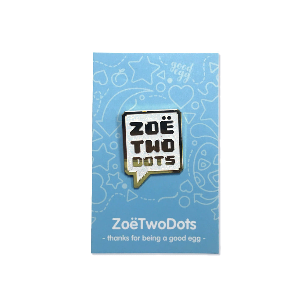 ZoeTwoDots Shiny Logo Pin