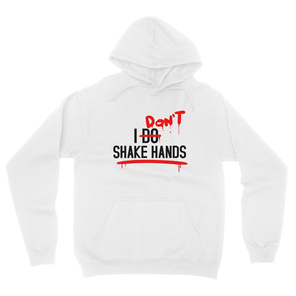 'I Don't Shake Hands' Hoodie