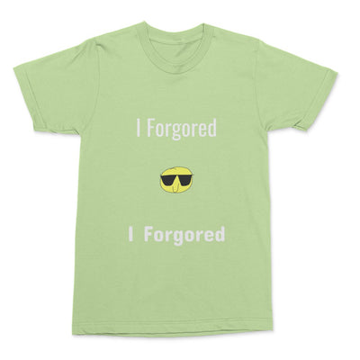 I Forgor Shirt