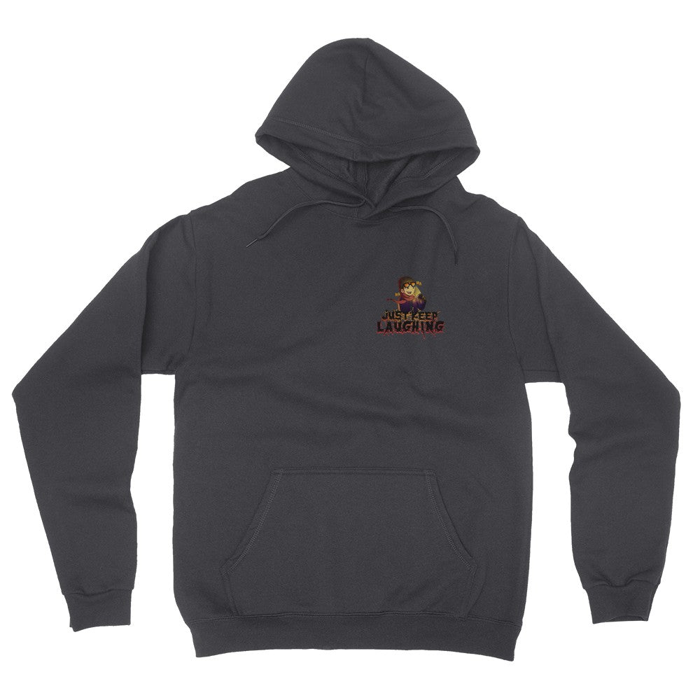 Limited Edition - Just Keep Laughing Hoodie
