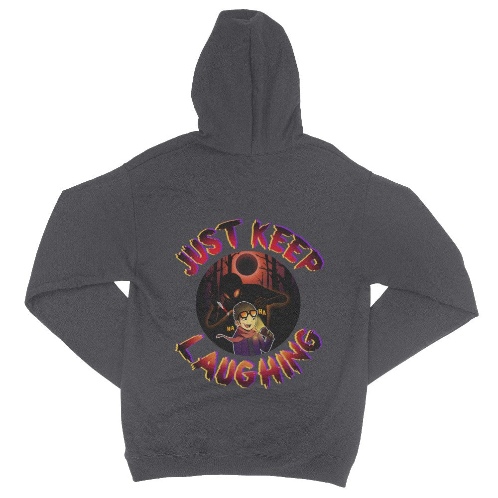 Limited Edition - Just Keep Laughing Hoodie