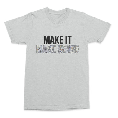 Make It, Make Sense Unisex Jersey T-Shirt "ATL Reviews"