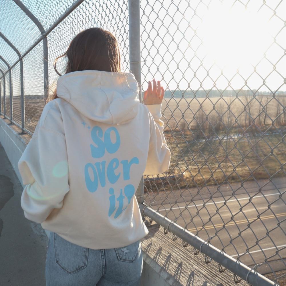 "So Over It!" Cream Hoodie