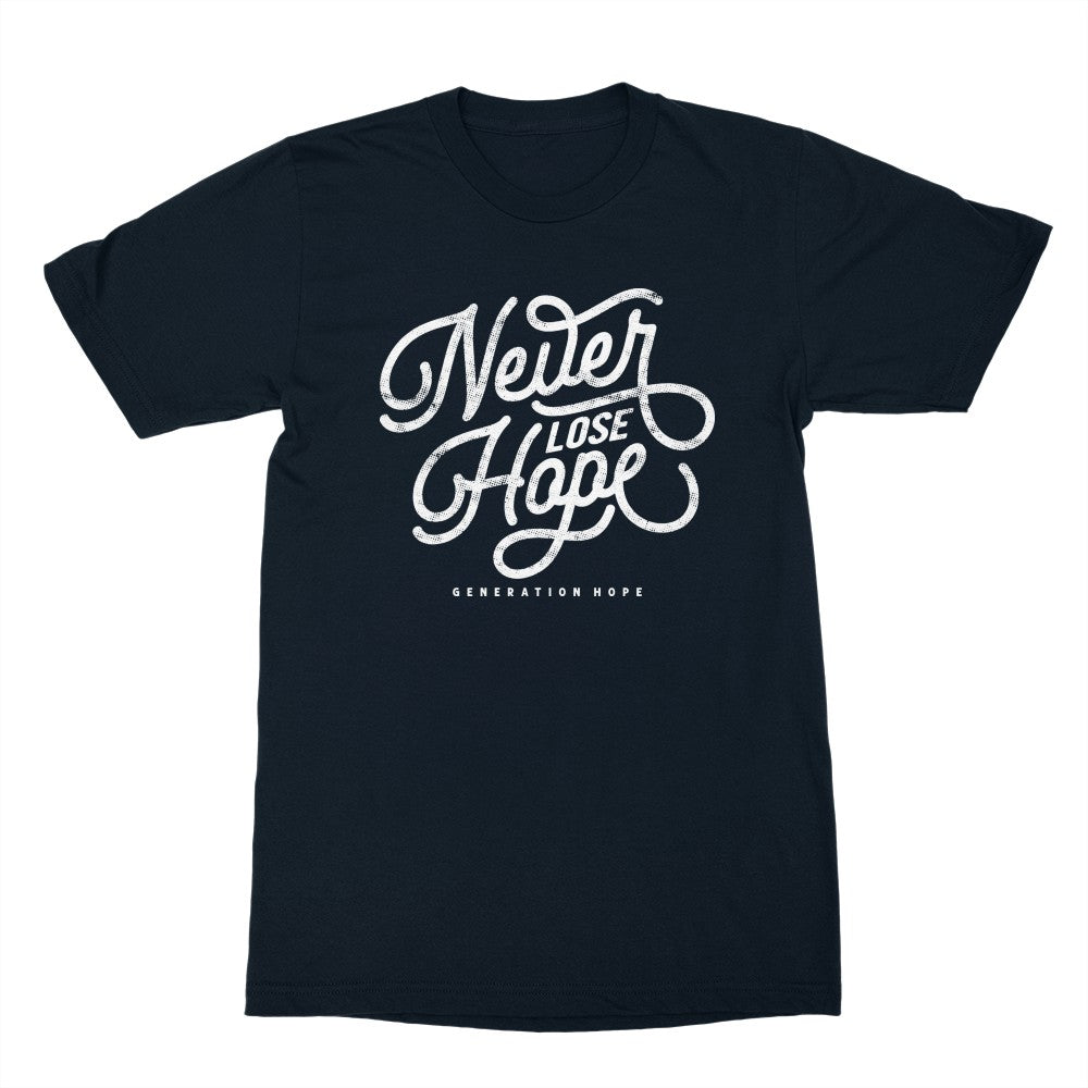 Never Lose Hope Shirt