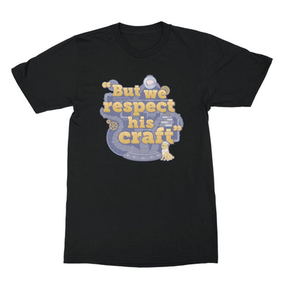 RQG – But we respect his craft Shirt