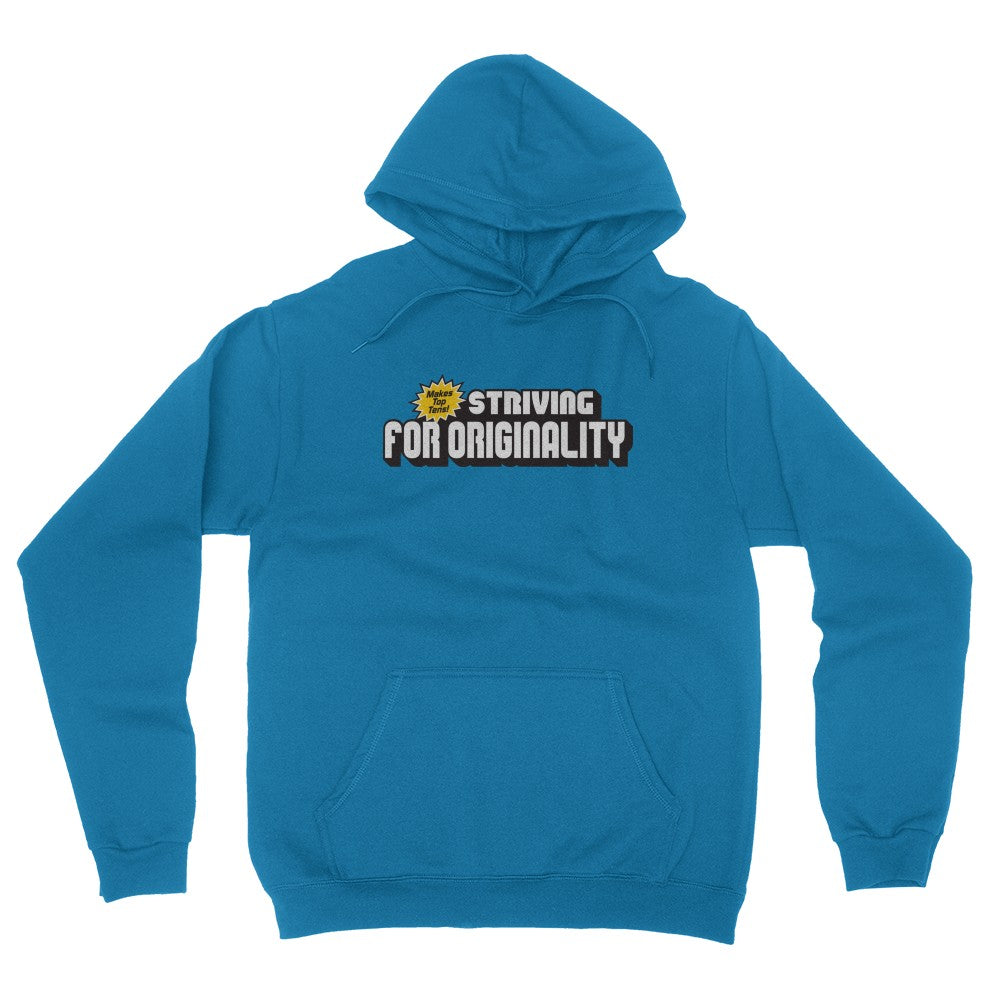 Striving For Originality Hoodie