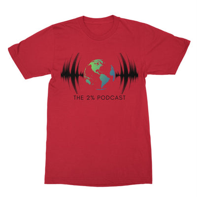 THE 2% Podcast "Ultra UniSexy" Color Tee