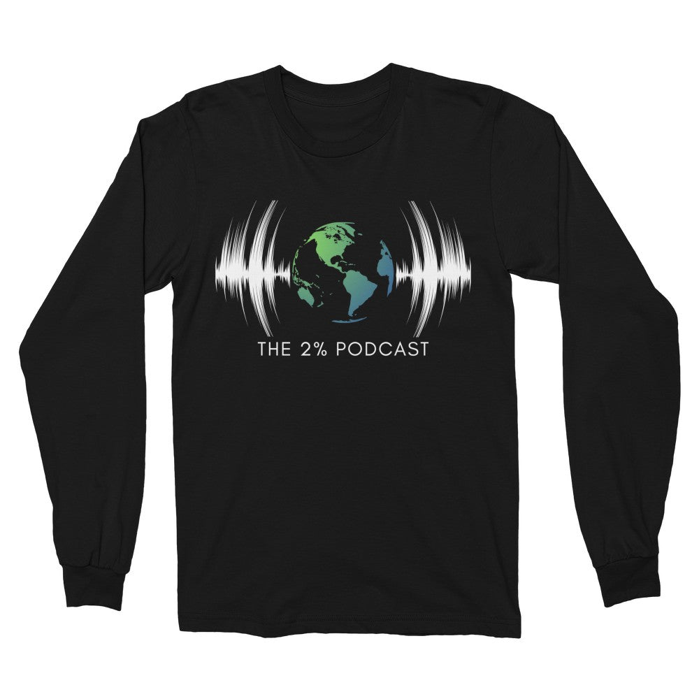 The 2% Podcast "The Need for Comfort" Long Sleeve Tee