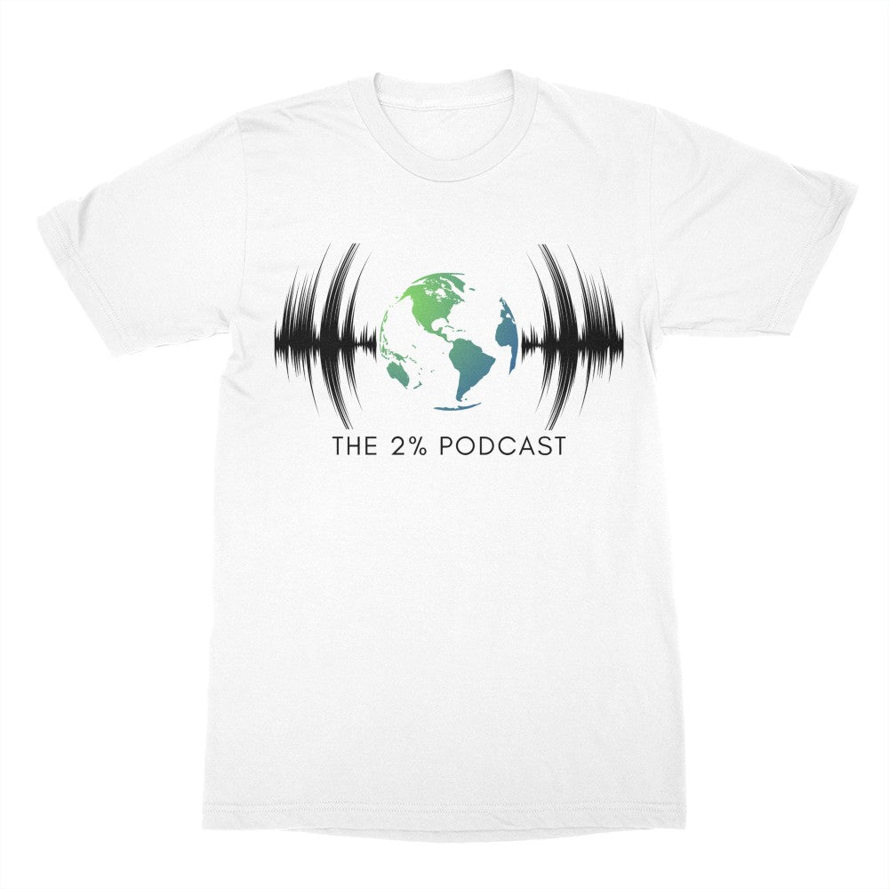 The 2% Podcast "UniSexy Classic" Tee- Pure White