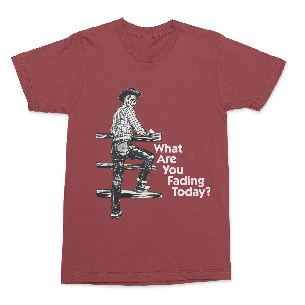 What Are You Fading tee unisex