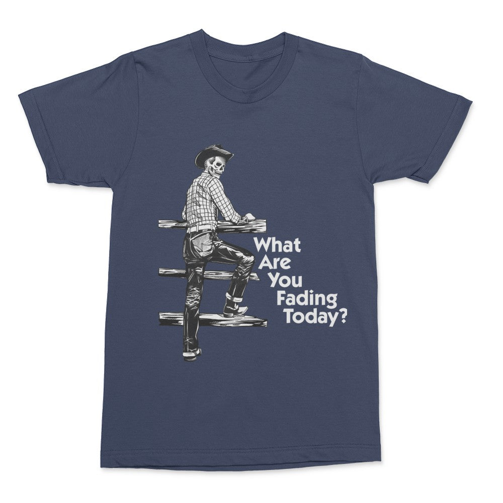What Are You Fading tee unisex