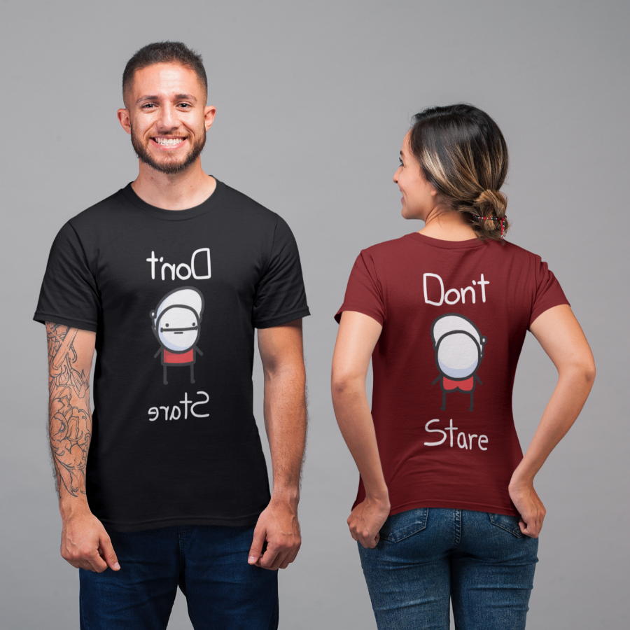 Don't Stare Shirt (Double sided)