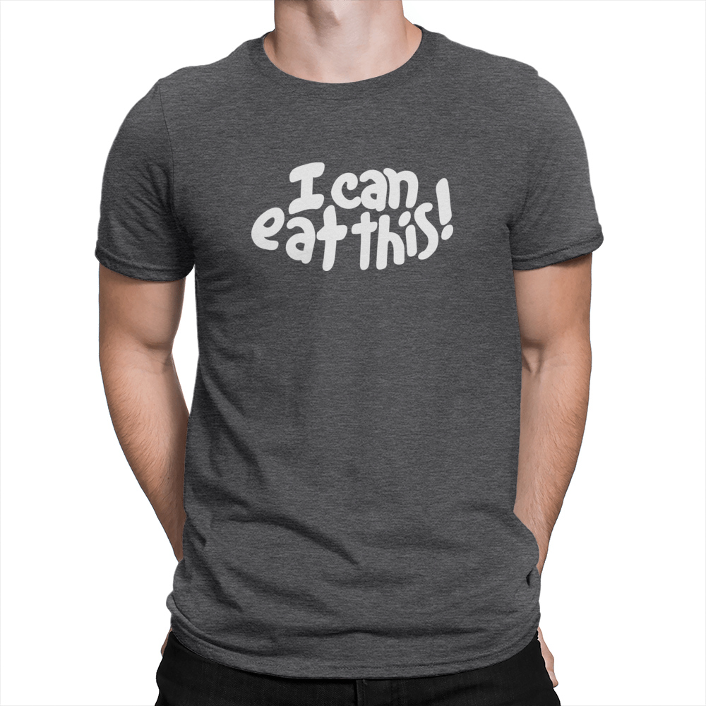 I Can Eat This! - Unisex T-Shirt Heather Charcoal