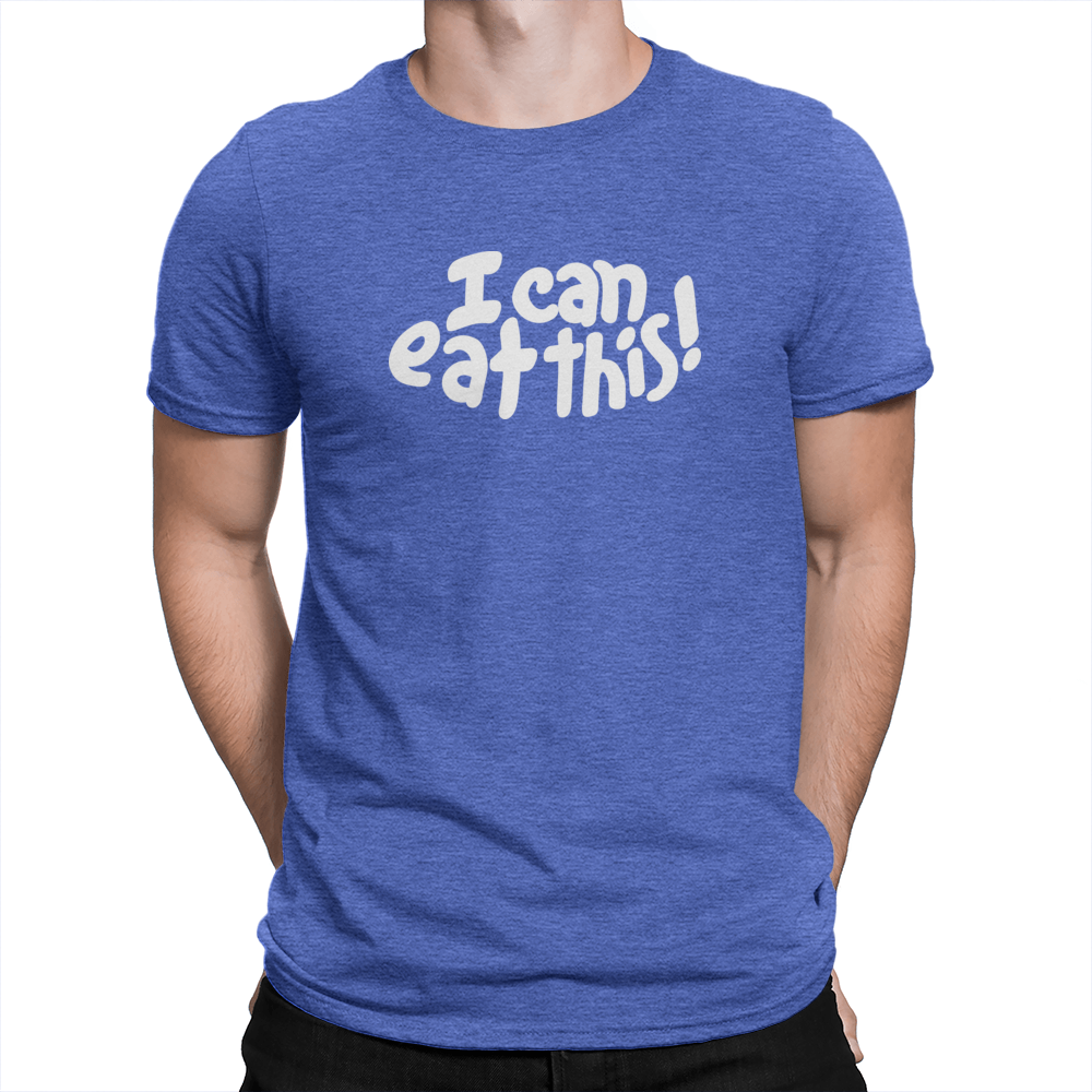 I Can Eat This! - Unisex T-Shirt Heather Royal