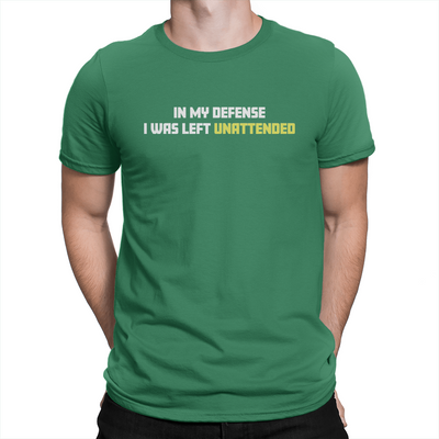 In My Defense - Unisex T-Shirt Kelly