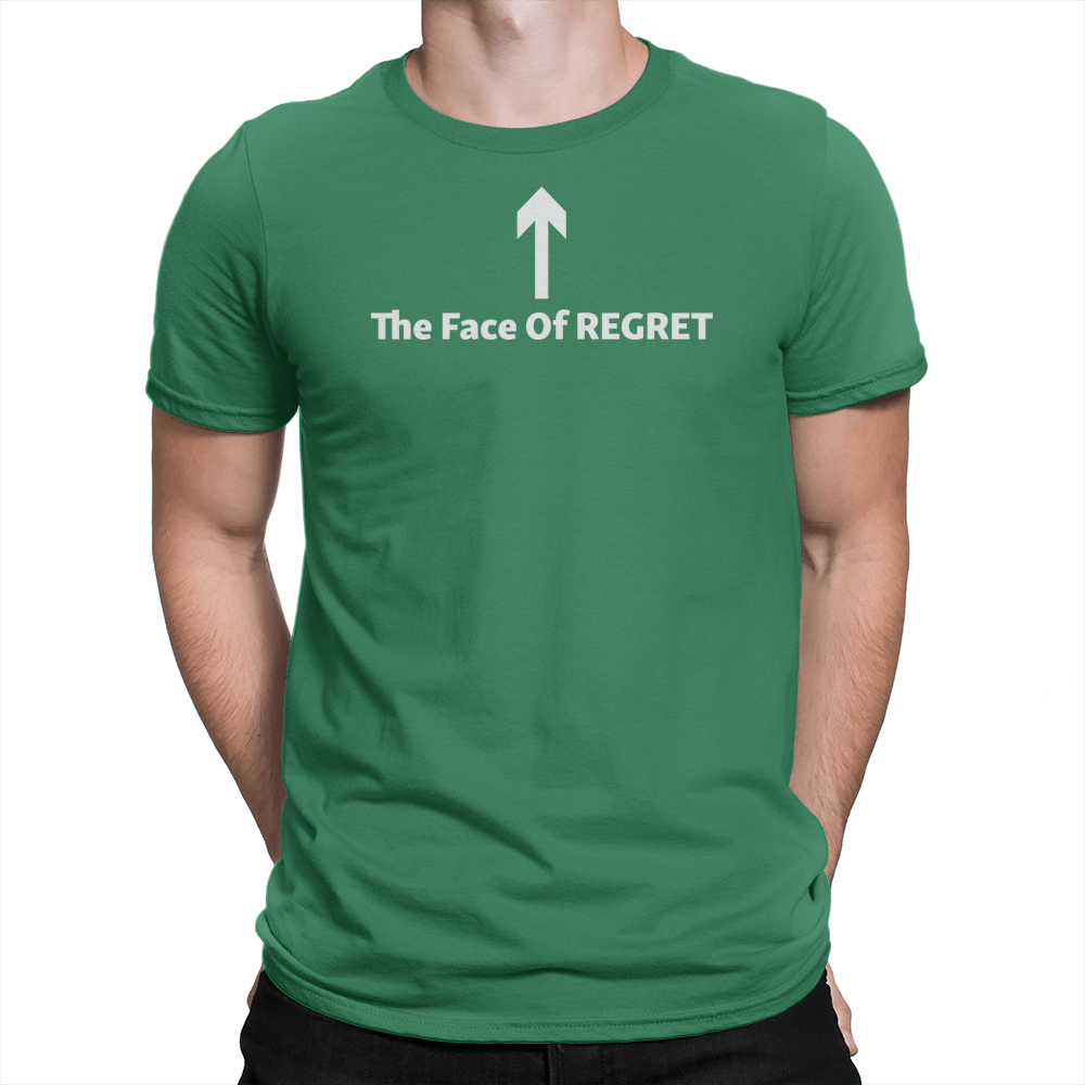 The Face Of Regret - Unisex T-Shirt Kelly