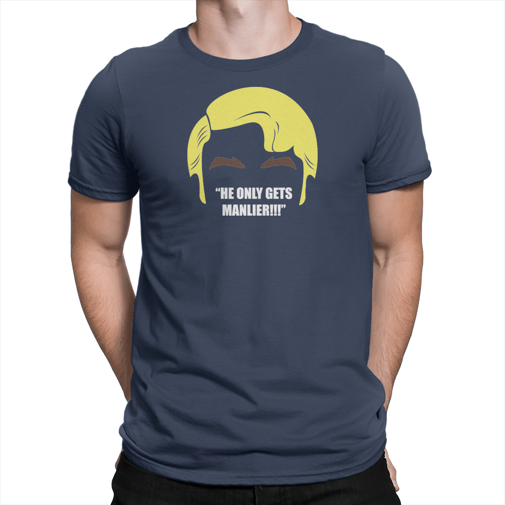 He Only Gets Manlier - Unisex T-Shirt Navy