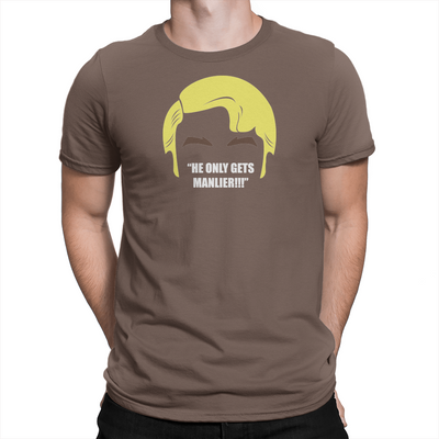 He Only Gets Manlier - Unisex T-Shirt Brown