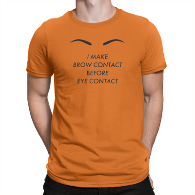 Brow Contact - Unisex T-Shirt Orange