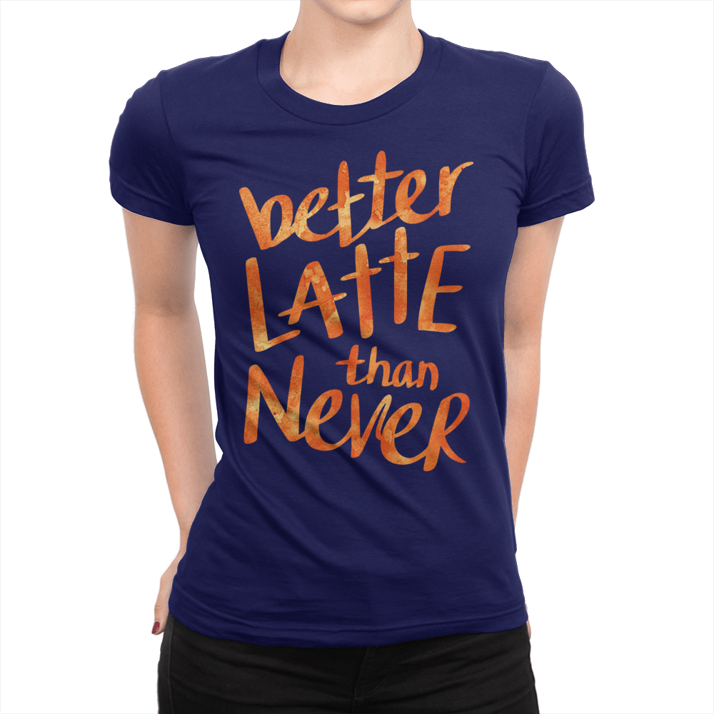 Better Latte Ladies Shirt Navy