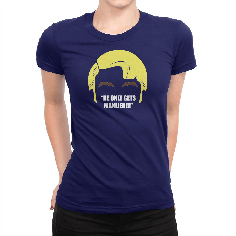 He Only Gets Manlier - Ladies T-Shirt Navy