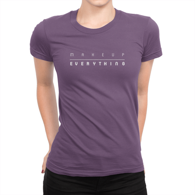 Makeup Over Everything - Ladies T-Shirt Team Purple