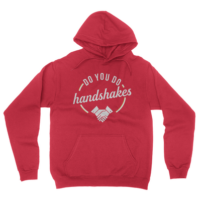 Do You Do Handshakes - Unisex Pullover Hoodie Red