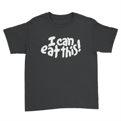 I Can Eat This! - Kids Youth T-Shirt Black