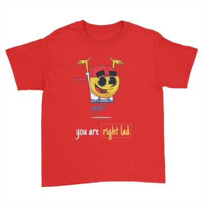 You Are Right Lad - Kids Youth T-Shirt Red