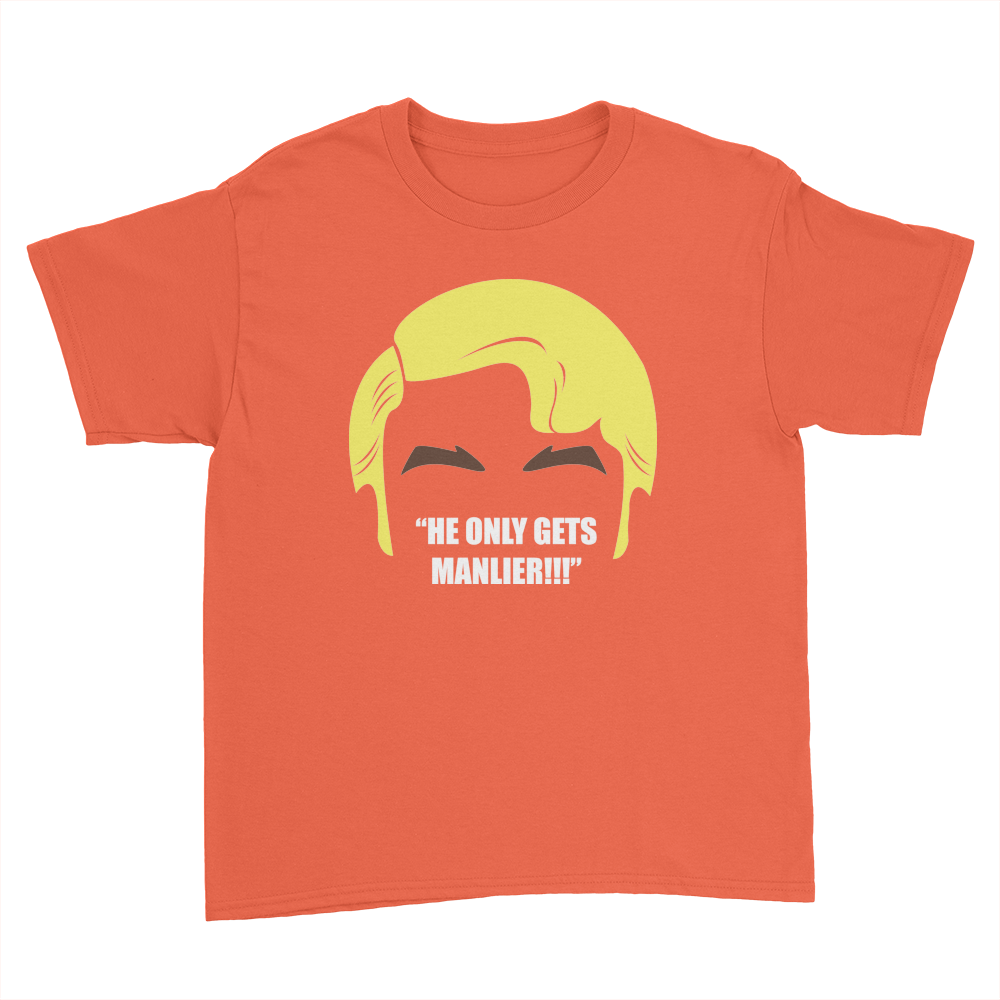 He Only Gets Manlier - Kids Youth T-Shirt